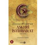 Osmanlı Devleti'nde Askeri İstihbarat 1864-1914 - Gültekin Yıldız