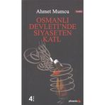 OSMANLI DEVLETIN´DE SIYASETEN KATL - AHMET MUMCU