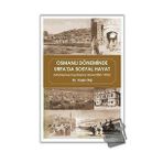 Osmanlı Döneminde Urfa'da Sosyal Hayat Yasin Taş