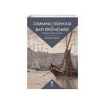 Osmanlı Dünyası ve Batı Ekonomisi - İnsan Yayınları