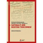 Osmanlı Edebiyatında Satıraltı Tercüme Tekniği ve Satıraltı Bir Bostan Tercümesi