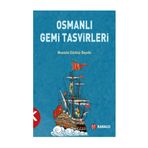 Osmanlı Gemi Tasvirleri - Mustafa Gürbüz Beydiz
