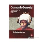 OSMANLI GERÇEĞI NIZAM-I ALEM'IN GAYRI RESMI TARIHI - ERDOĞAN AYDIN