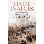 Osmanlı Hakimiyetinde Ortadoğu ve Balkanlar - Halil İnalcık