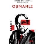Osmanlı - Halil İnalcık