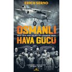 Osmanlı Hava Gücü - Erich Serno