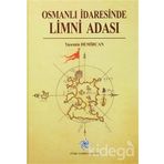 Osmanlı İdaresinde Limni Adası - Yasemin Demircan