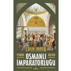 Osmanlı İmparatorluğu 1300-1650 - Colin Imber