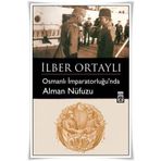 Osmanlı İmparatorluğunda Alman Nüfusu - İlber Ortaylı