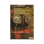 OSMANLI İMPARATORLUĞUNDA YENİLEŞME VE BUHAR MAKINELERI - ELIF SÜREYYA GENÇ