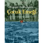 Osmanlı İstanbul'unda Çocuk Emeği Yahya Araz