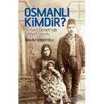 Osmanlı Kimdir? - İbrahim Serbestoğlu