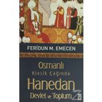 Osmanlı Klasik Çağında Hanedan Devlet Ve Toplum - Feridun M. Emecen