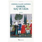 Osmanlı Klasik Çağında Kanun, Suç ve Ceza