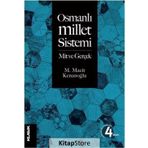 Osmanlı Millet Sistemi : Mit ve Gerçek - M. Macit Kenanoğlu
