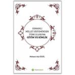 Osmanlı Millet Sisteminden Türk Ulusuna Giyim ve Kimlik