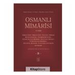 Osmanlı Mimarisi 3. Cilt (B) - Ekrem Hakkı Ayverdi