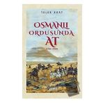 Osmanlı Ordusunda At 1856-1908 Tolga Akay