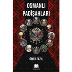 Osmanlı Padişahları - Ömer Fazıl - Parana Yayınları