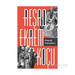Osmanlı Padişahları - Reşad Ekrem Koçu