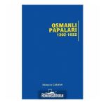 Osmanlı Papaları 1302 - 1622 - Sümeyra Çalışkan