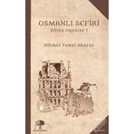 Osmanlı Sefiri - Hikmet Temel Akarsu