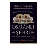 Osmanlı Şehri - Mehmet Karagöz