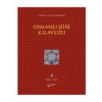 Osmanlı Şiiri Kılavuzu 4. Cilt - Ahmet Atilla