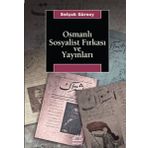 OSMANLI SOSYALIST FIRKASI VE YAYINLARI - SELÇUK GÜRSOY