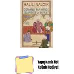 Osmanlı Tarihinde Islâmiyet ve Devlet + Yapışkanlı Not Kağıdı - Hayır
