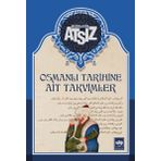 Osmanlı Tarihine Ait Takvimler Ciltsiz