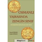 Osmanlı Taşrasında Zengin Sınıf - Veysel Gürhan - Nazife Gürhan