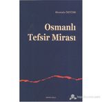 OSMANLI TEFSIR MİRASI - MUSTAFA ÖZTÜRK