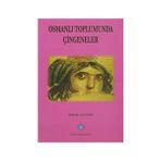 Osmanlı Toplumunda Çingeneler - İsmail Altınöz