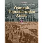 Osmanlı Topraklarından Anılar 1861-1904 - Kitap Yayınevi