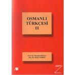 Osmanlı Türkçesi - Cilt 2 - Mustafa Özkan - Hatice Tören