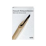 Osmanlı Türkçesi Dersleri Yılmaz Kurt