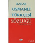 OSMANLI TÜRKÇESİ SÖZLÜĞÜ (KÜÇÜK BOY) - MEHMET KANAR