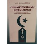Osmanlı Yönetiminde Gayrimüslimler - Yavuz Ercan