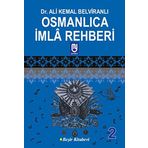 Osmanlıca İmla Rehberi 2 - Ali Kemal Belviranlı