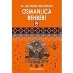 Osmanlıca Rehberi - 1 - Ali Kemal Belviranlı