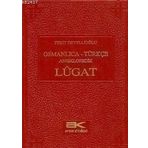 OSMANLICA-TÜRKÇE ANSIKLOPEDIK LUGAT - FERIT DEVELLİOĞLU