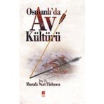 OSMANLI'DA AV KÜLTÜRÜ - MUSTAFA NURI TÜRKMEN