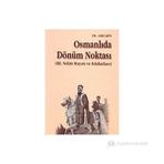 OSMANLIDA DÖNÜM NOKTASI - ADIL ŞEN