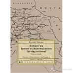 OSMANLIDA ERMENI VE RUM MALLARININ TÜRKLEŞTIRILMESI (1914-1919) METRÛKENIN TASFIYESI-1 - NEVZAT ONARAN