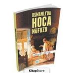 Osmanlida Hoca Nüfuzu - Ahmet Refik Altinay