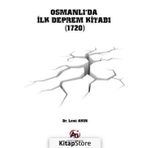 Osmanlı'da İlk Deprem Kitabı (1720) - Lemi Akın