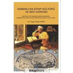 Osmanlı’da Kitap Kültürü ve Batı Dünyası - Engin Cihad Tekin