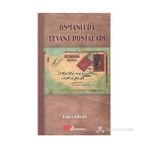OSMANLI'DA LEVANT POSTALARI - TANER ASLAN