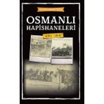 OSMANLI´DA MAHKÛM OLMAK AVRUPALILAŞMASÜRECİNDE HAPISHANELER - ÖMER ŞEN